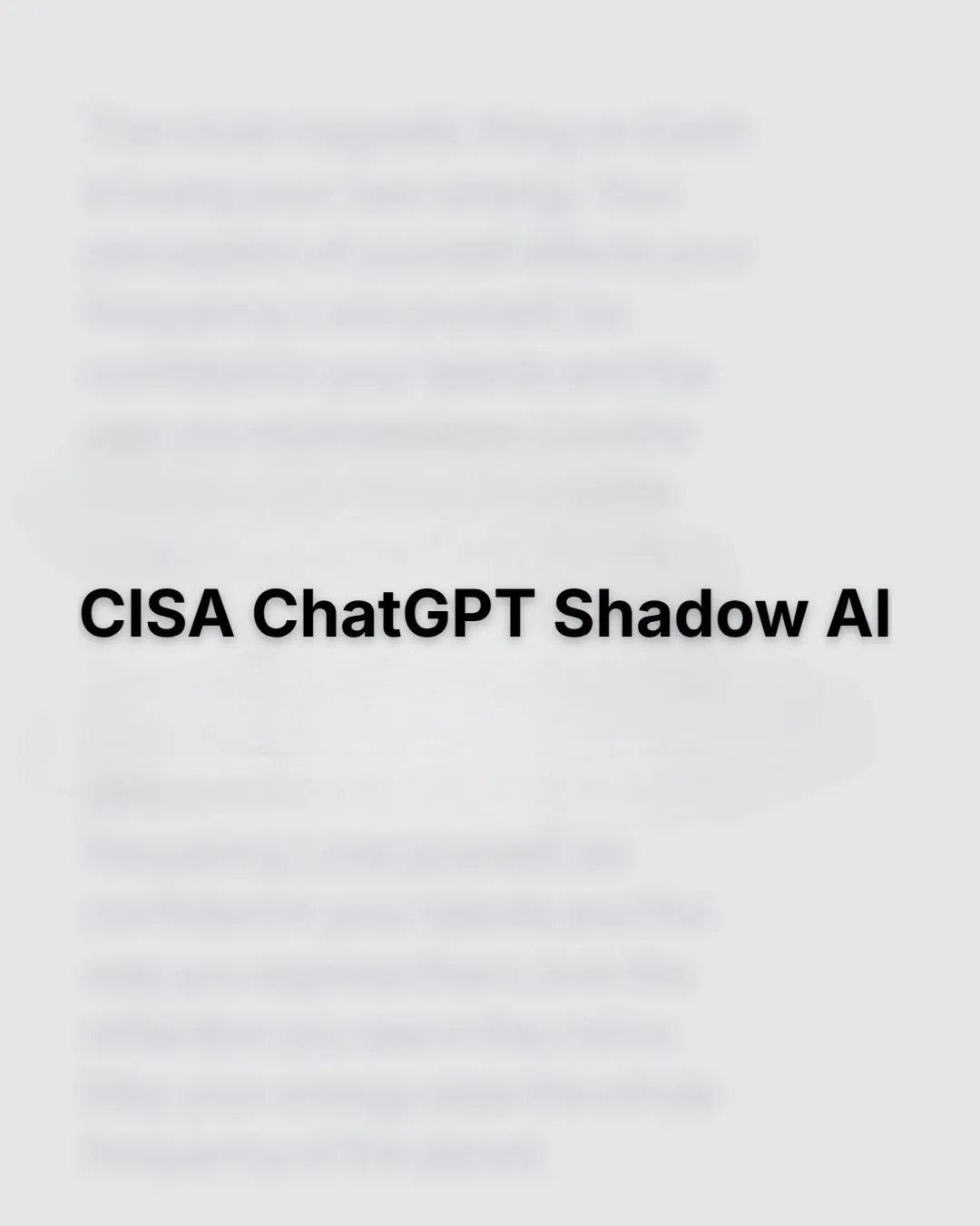 CISA ChatGPT Incident: The Shadow AI Problem